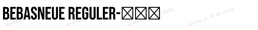 BebasNeue Reguler字体转换